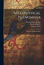Metaphysical Phenomena: Methods and Observations 