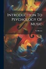 Introduction To Psychology Of Music 