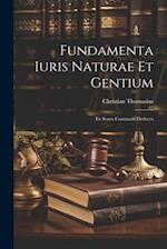 Fundamenta Iuris Naturae Et Gentium