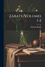 Zárate, Volumes 1-2