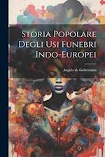 Storia Popolare Degli Usi Funebri Indo-Europei