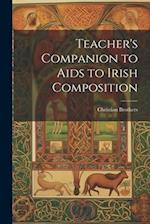 Teacher's Companion to Aids to Irish Composition 