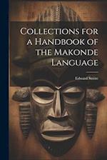 Collections for a Handbook of the Makonde Language 