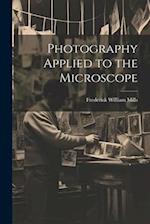 Photography Applied to the Microscope 