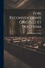 Fori Reconventionis Origines Et Doctrina