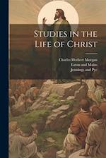 Studies in the Life of Christ 