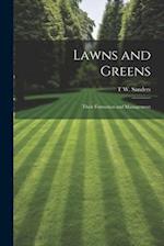 Lawns and Greens; Their Formation and Management 