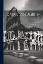 Opera, Volumes 5-6