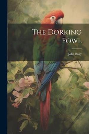 The Dorking Fowl