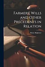 Farmers' Wills and Other Precedents in Relation 