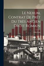 Le Nexum, Contrat de Prêt du Très Ancien Droit Romain 