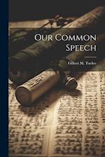 Our Common Speech 