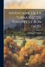 Inventaire De La "Librairie" De Philippe Le Bon (1420)