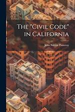 The "Civil Code" in California 