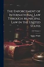 The Enforcement of International Law Through Municipal Law in the United States; Volume 5 
