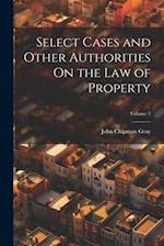 Select Cases and Other Authorities On the Law of Property; Volume 5 