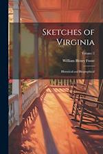 Sketches of Virginia: Historical and Biographical; Volume 2 