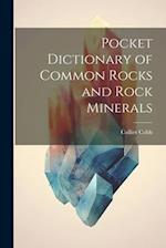 Pocket Dictionary of Common Rocks and Rock Minerals 