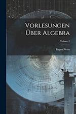 Vorlesungen Über Algebra; Volume 2