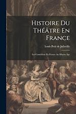 Histoire Du Théâtre En France