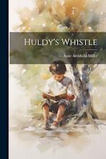 Huldy's Whistle 