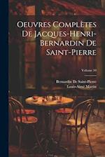 Oeuvres Complètes De Jacques-Henri-Bernardin De Saint-Pierre; Volume 10