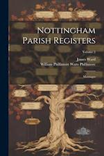 Nottingham Parish Registers: Marriages; Volume 2 