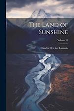 The Land of Sunshine; Volume 12 