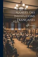 Manuel Des Institutions Françaises