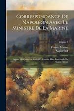 Correspondance De Napoléon Avec Le Ministre De La Marine