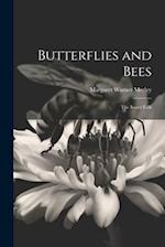 Butterflies and Bees: The Insect Folk 