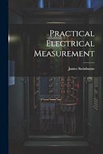 Practical Electrical Measurement 