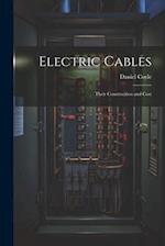 Electric Cables: Their Construction and Cost 