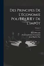 Des Principes De L'économie Politique Et De L'impôt; Volume 2