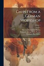 Chips From a German Workshop; Volume 5 