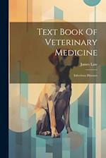 Text Book Of Veterinary Medicine: Infectious Diseases 