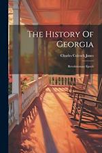 The History Of Georgia: Revolutionary Epoch 