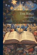 The Bible: What It Is! By 'iconoclast' 