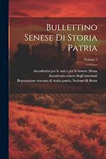 Bullettino Senese Di Storia Patria; Volume 5