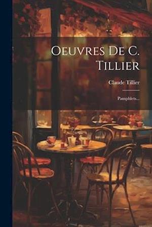 Oeuvres De C. Tillier