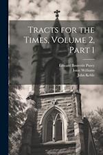 Tracts for the Times, Volume 2, part 1 