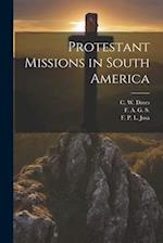 Protestant Missions in South America 