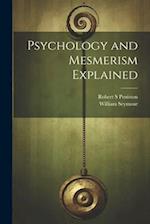 Psychology and Mesmerism Explained 
