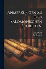 Anmerkungen zu den salomonischen Schriften.