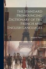 The Standard Pronouncing Dictionary of the French and English Languages 