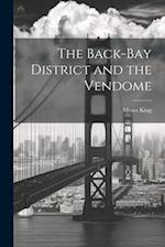 The Back-Bay District and the Vendome 