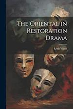 The Oriental in Restoration Drama 