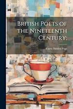 British Poets of the Nineteenth Century; 
