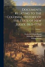 Documents Relating to the Colonial History of the State of New Jersey, [1631-1776]; Volume 1 