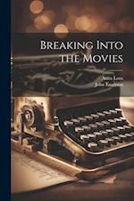 Breaking Into the Movies 